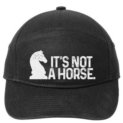 Chess ItS Not A Horse Knight Funny Chess Player 7-Panel Snapback Hat