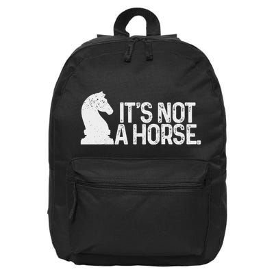 Chess ItS Not A Horse Knight Funny Chess Player 16 in Basic Backpack
