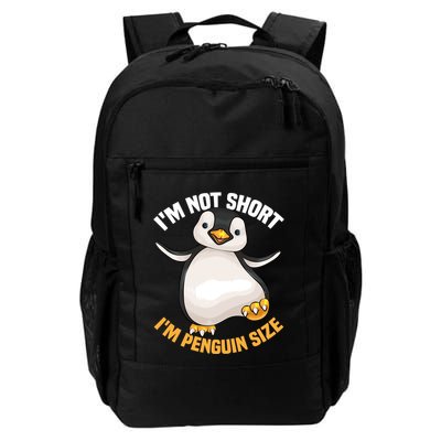 Cool IM Not Short IM Penguin Size Funny Animal Fans Gift Meaningful Gift Backpack