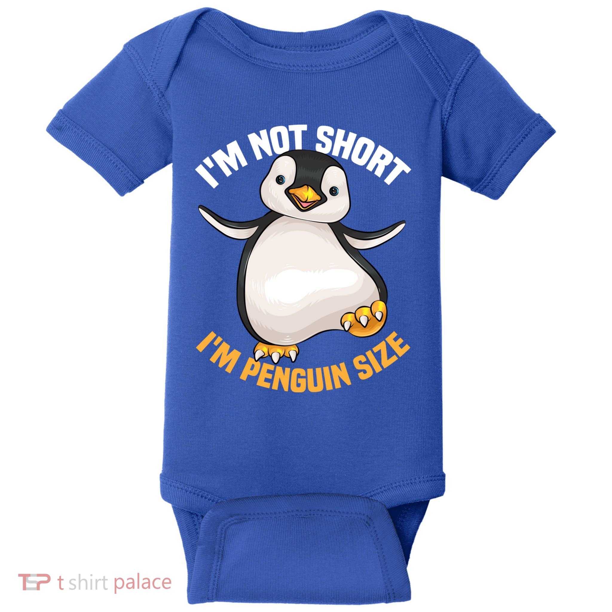 Cool IM Not Short IM Penguin Size Funny Animal Fans Gift Meaningful Gift Baby Bodysuit