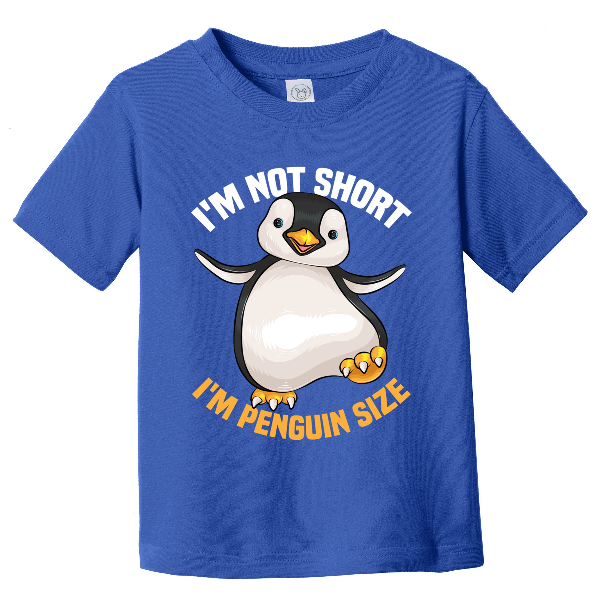 Cool IM Not Short IM Penguin Size Funny Animal Fans Gift Meaningful Gift Toddler T-Shirt