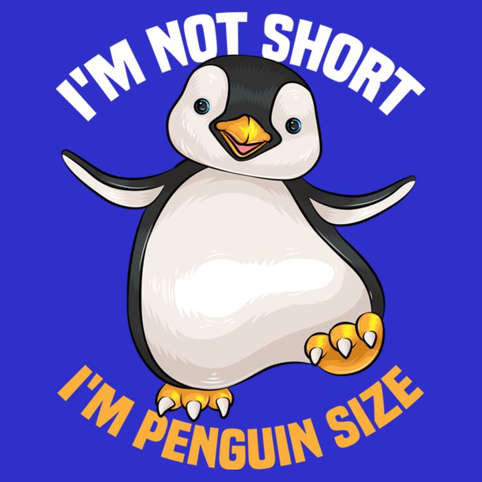 Cool IM Not Short IM Penguin Size Funny Animal Fans Gift Meaningful Gift Toddler T-Shirt