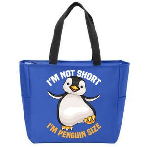 Cool IM Not Short IM Penguin Size Funny Animal Fans Gift Meaningful Gift Zip Tote Bag