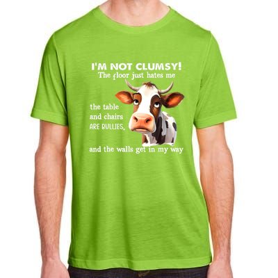 Cow IM Not Clumsy The Floor Just Hates Me The Table Adult ChromaSoft Performance T-Shirt