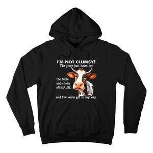 Cow IM Not Clumsy The Floor Just Hates Me The Table Tall Hoodie