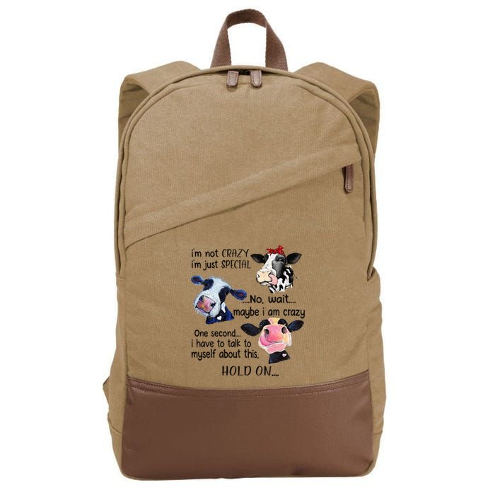 Cow IM Not Crazy IM Just Special Maybe IM Crazy Cotton Canvas Backpack