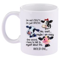 Cow IM Not Crazy IM Just Special Maybe IM Crazy 11oz C Handle Ceramic Mug
