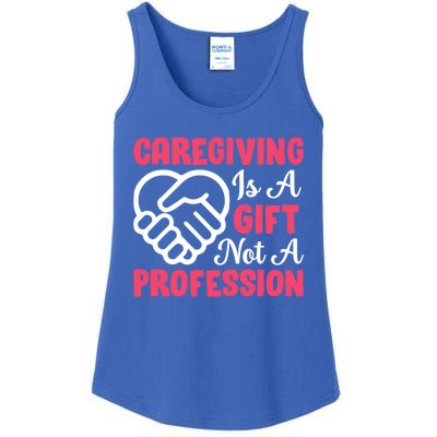 Caregiving Is Not A Profession Fun Caregiver Nursing Graphic Cool Gift Ladies Essential Tank