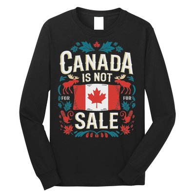 Canada Is Not For Sale Long Sleeve Shirt