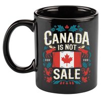 Canada Is Not For Sale 11oz C Handle Ceramic Mug