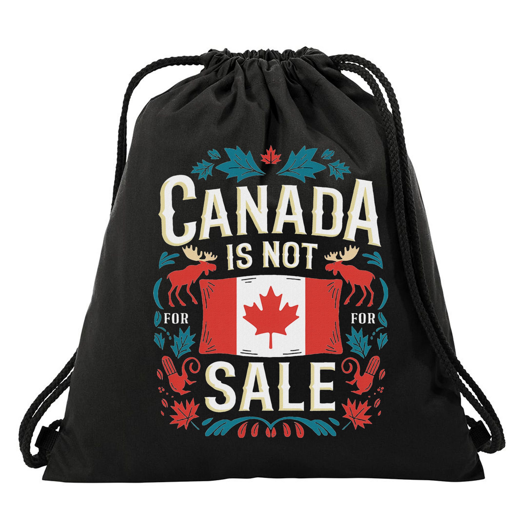 Canada Is Not For Sale Drawstring Bag