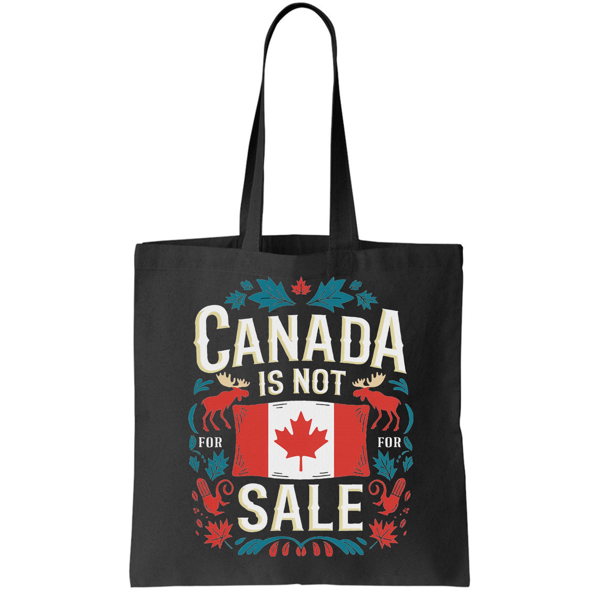 Canada Is Not For Sale Bag