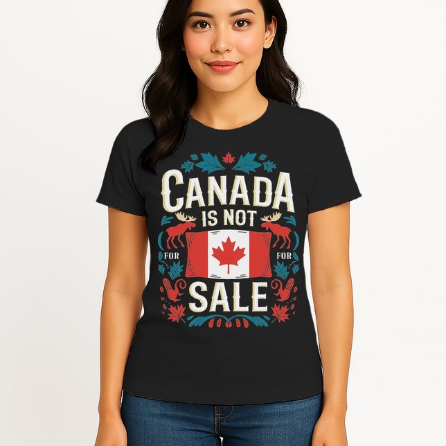 Canada Is Not For Sale Womens T-Shirt