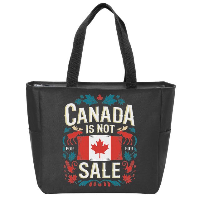 Canada Is Not For Sale Zip Tote Bag