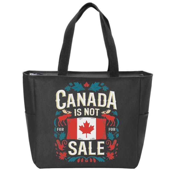 Canada Is Not For Sale Zip Tote Bag