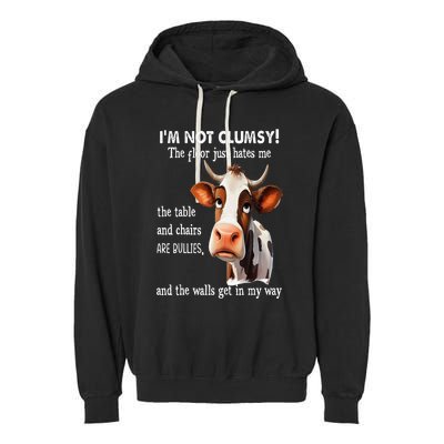 Cow IM Not Clumsy The Floor Just Hates Me The Table Garment-Dyed Fleece Hoodie