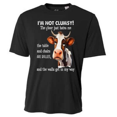 Cow IM Not Clumsy The Floor Just Hates Me The Table Cooling Performance Crew T-Shirt