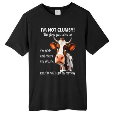 Cow IM Not Clumsy The Floor Just Hates Me The Table Tall Fusion ChromaSoft Performance T-Shirt