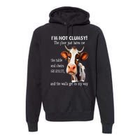 Cow IM Not Clumsy The Floor Just Hates Me The Table Premium Hoodie