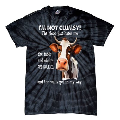 Cow IM Not Clumsy The Floor Just Hates Me The Table Tie-Dye T-Shirt