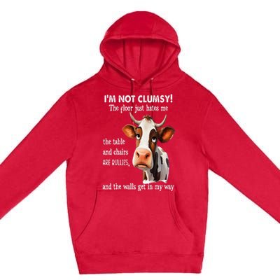 Cow IM Not Clumsy The Floor Just Hates Me The Table Premium Pullover Hoodie