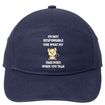 Cat I'm Not Responsible For What My Face Does When You Talk Gift 7-Panel Snapback Hat