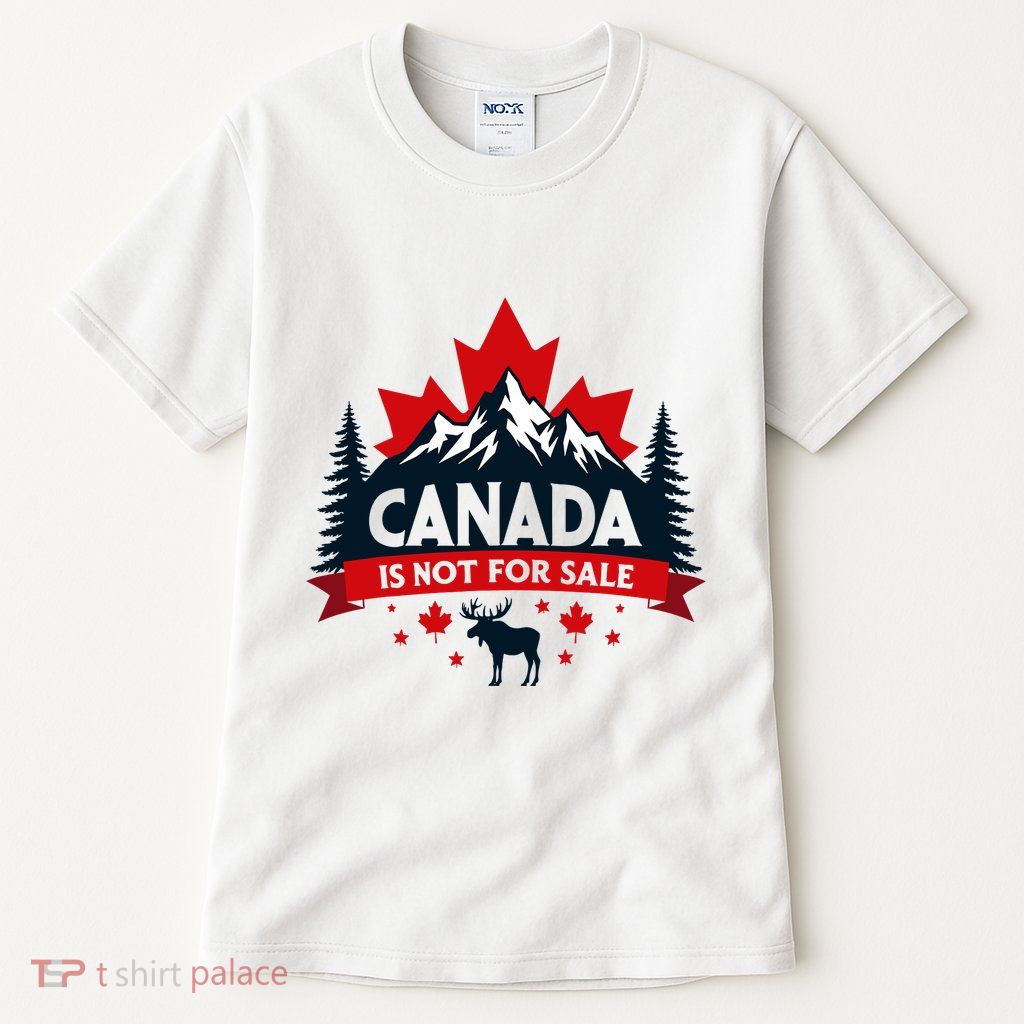 Canada Is Not For Sale Est. 1867 Proud Canadian Tall T-Shirt
