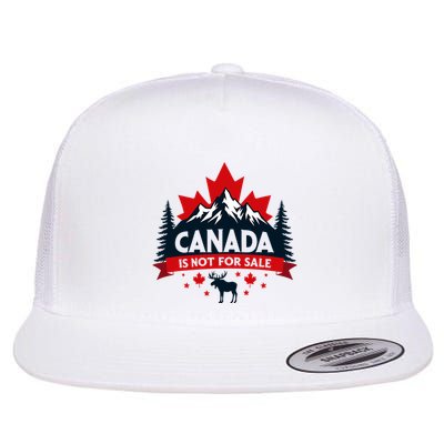Canada Is Not For Sale Est. 1867 Proud Canadian Flatbill Hat