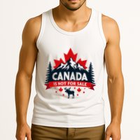 Canada Is Not For Sale Est. 1867 Proud Canadian Tank Top