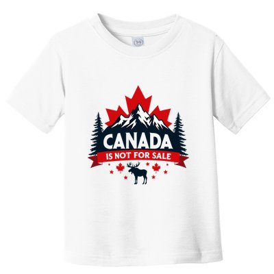 Canada Is Not For Sale Est. 1867 Proud Canadian Toddler T-Shirt
