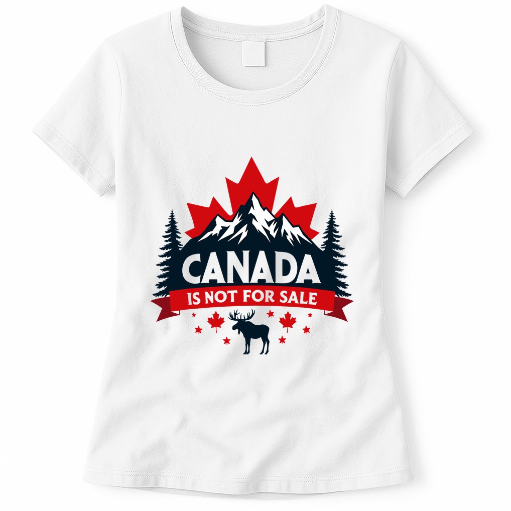 Canada Is Not For Sale Est. 1867 Proud Canadian Womens T-Shirt