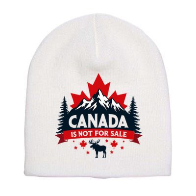 Canada Is Not For Sale Est. 1867 Proud Canadian Short Acrylic Beanie