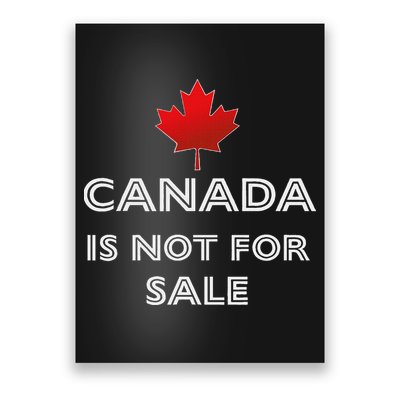 Canada Is Not For Sale Poster