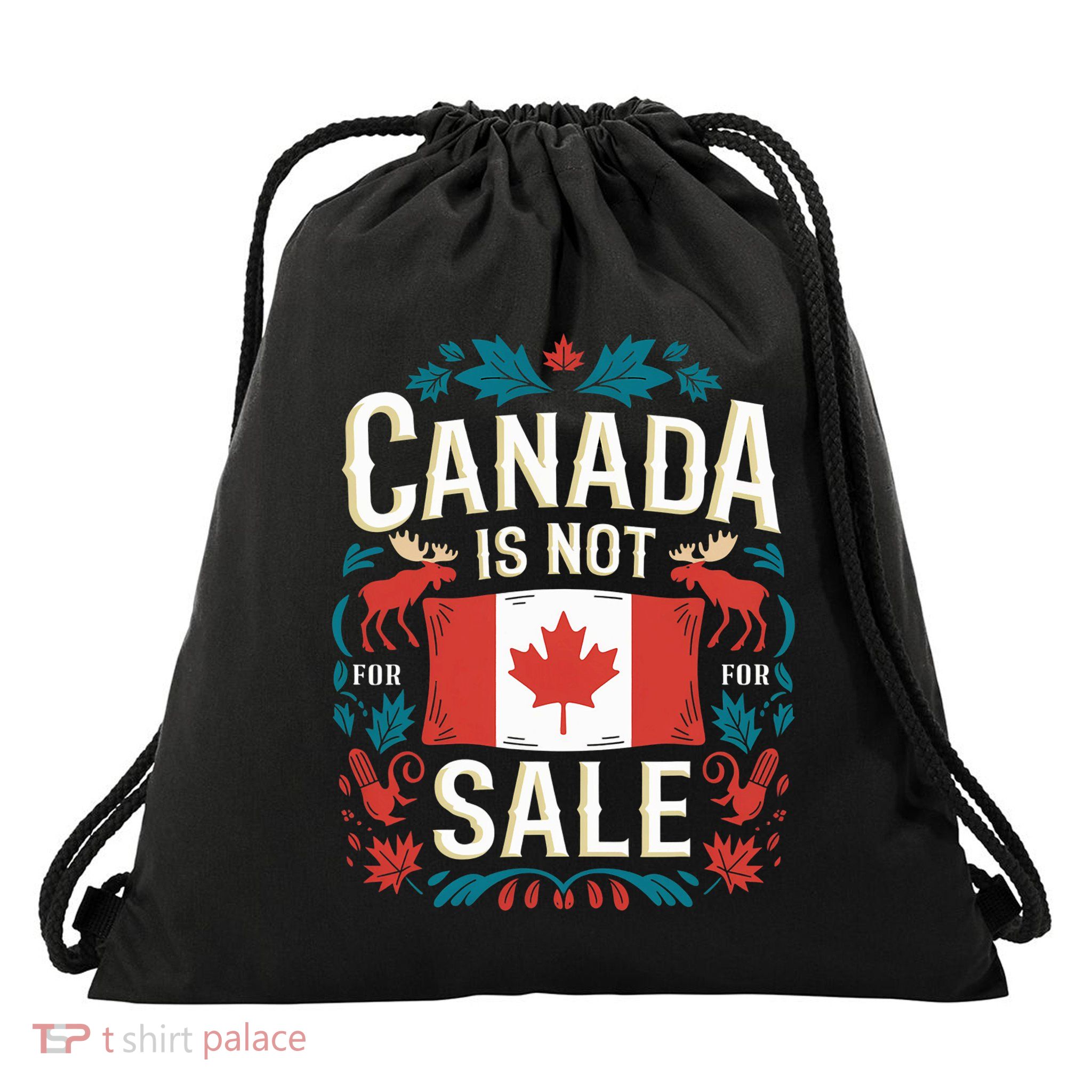 Canada Is Not For Sale Drawstring Bag