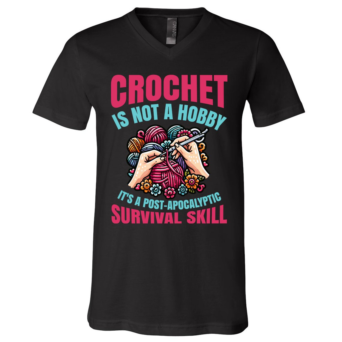Crochet Is Not A Hobby V-Neck T-Shirt