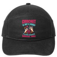 Crochet Is Not A Hobby 7-Panel Snapback Hat
