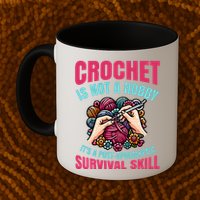 Crochet Is Not A Hobby Mug