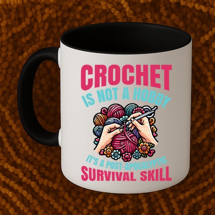 Crochet Is Not A Hobby Mug