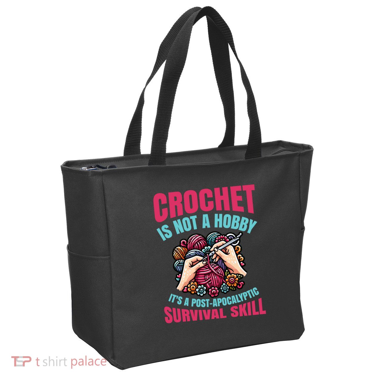 Crochet Is Not A Hobby Zip Tote Bag