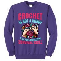 Crochet Is Not A Hobby Sweatshirt
