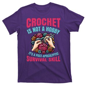 Crochet Is Not A Hobby T-Shirt