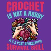 Crochet Is Not A Hobby Button