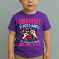 Crochet Is Not A Hobby Toddler T-Shirt