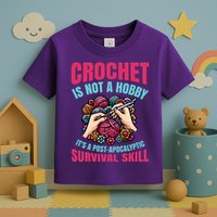 Crochet Is Not A Hobby Toddler T-Shirt