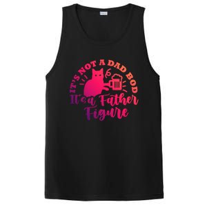 Cat Its Not A Dad Bod Its A Father Figure Fathers Day Gift PosiCharge Competitor Tank