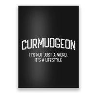 Curmudgeon ItS Not Just A Word ItS A Lifestyle Funny Poster