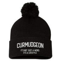 Curmudgeon ItS Not Just A Word ItS A Lifestyle Funny Pom Pom 12in Knit Beanie