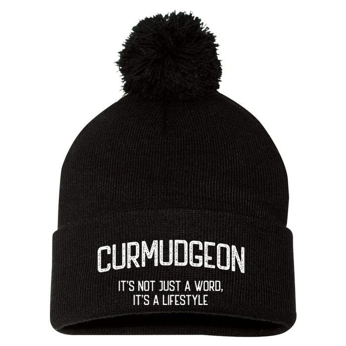 Curmudgeon ItS Not Just A Word ItS A Lifestyle Funny Pom Pom 12in Knit Beanie