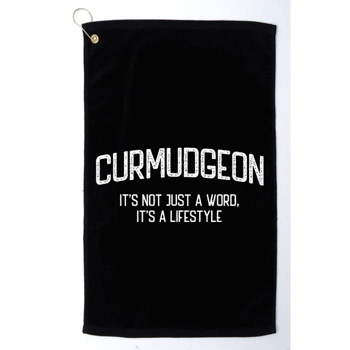 Curmudgeon ItS Not Just A Word ItS A Lifestyle Funny Golf Towel