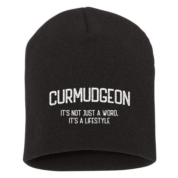 Curmudgeon ItS Not Just A Word ItS A Lifestyle Funny Short Acrylic Beanie